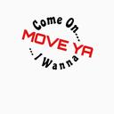 Come On I Wanna Move Ya