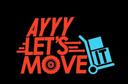 Ayyy Lets Move It